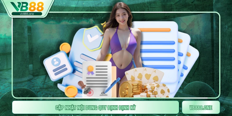 Cập nhật nội dung quy định định kỳ