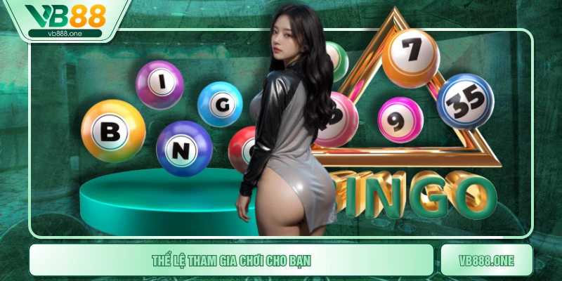 Thể lệ tham gia chơi cho bạn