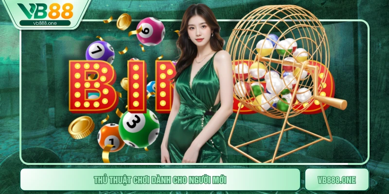 Thủ thuật chơi dành cho người mới