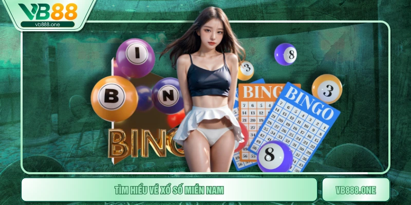 Tìm hiểu về xổ số miền Nam
